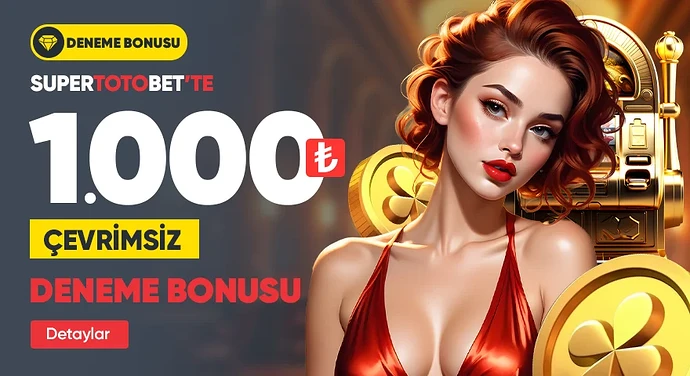 Süpertotobet 1000 TL DENEME BONUSU